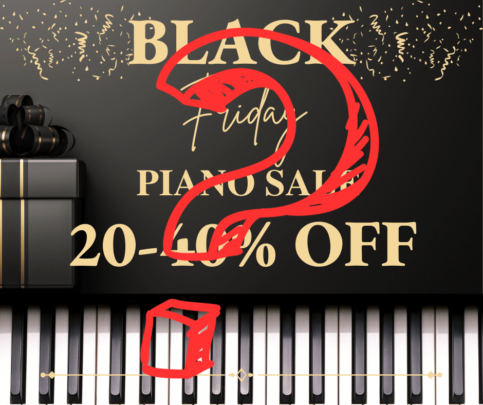 Black Friday Piano Sale? - Cunningham Piano