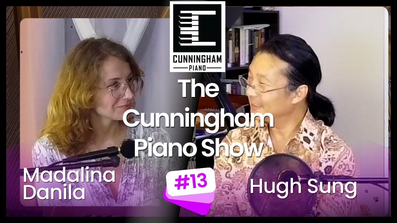 Madalina Danila returns to The Cunningham Piano Show Podcast