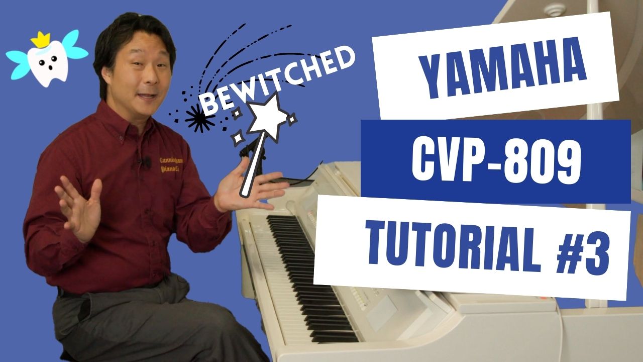 Yamaha CVP-809 Clavinova Tutorial #3: Bewitched