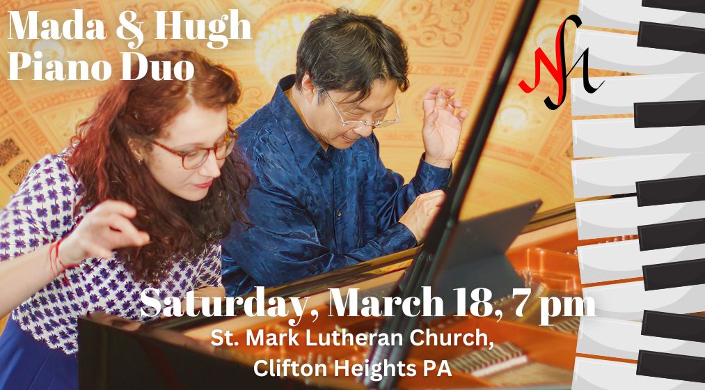 Mada and Hugh Piano Duo in Clifton Heights March 18 - Cunningham Piano