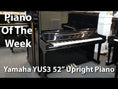 Load and play video in Gallery viewer, Yamaha YUS3 52" Professional Upright Piano In Polished Ebony