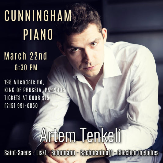 An Evening with Artem Tenkeli at Cunningham Piano - Cunningham Piano