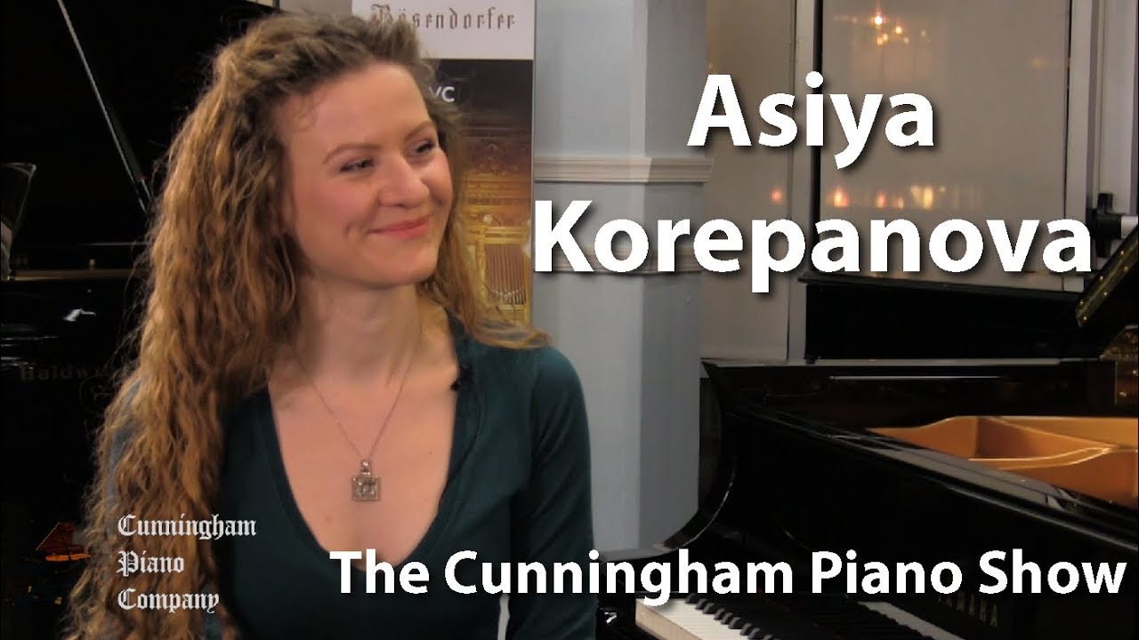 Asiya Korepanova on The Cunningham Piano Show