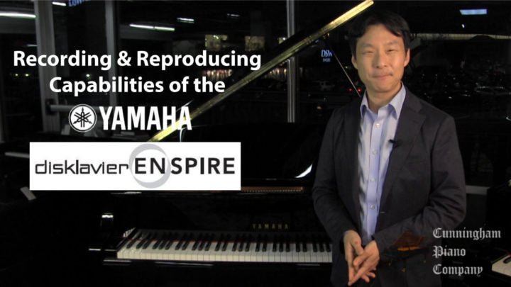 Recording and Reproducing Capabilities of the Yamaha Enspire - Cunningham Piano