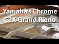 Load and play video in Gallery viewer, Yamaha C2X 5'8" Grand Piano
